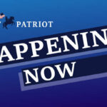 The Last Patriot News Happening Now
