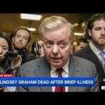 Sen. Lindsey Graham dies at 71 after a 'brief and sudden illness,' his office says