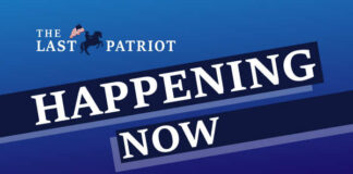 The Last Patriot News Happening Now