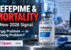 Common Antibiotic, Chilling Mortality Rate Cefepime Linked to Higher Mortality? New 2026 Evidence Raises a Dosing Question
